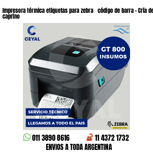 Impresora térmica etiquetas para zebra  código de barra – Cría de ganado caprino